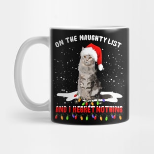 On The Naughty List And I Rebret Nothing Mug